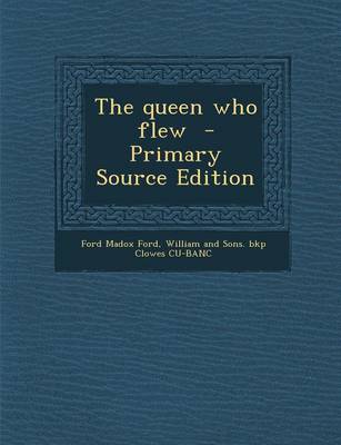 Book cover for The Queen Who Flew - Primary Source Edition