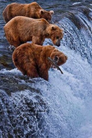 Cover of Salmon Fishing Bears 100 Page Lined Journal