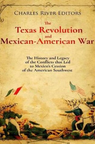 Cover of The Texas Revolution and Mexican-American War