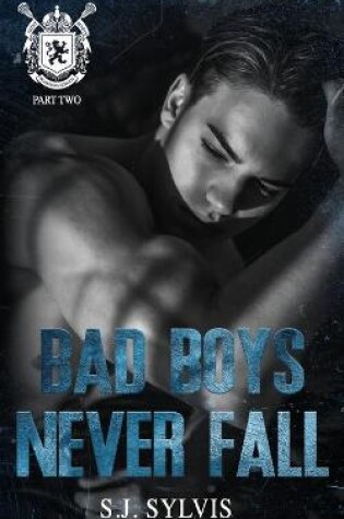 Cover of Bad Boys Never Fall