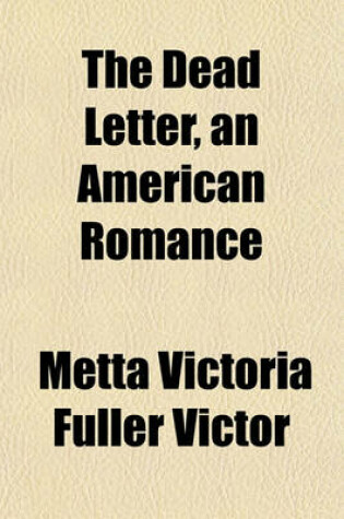 Cover of The Dead Letter, an American Romance