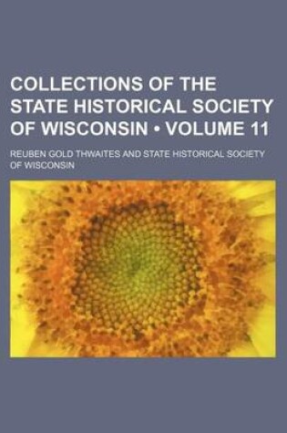 Cover of Collections of the State Historical Society of Wisconsin (Volume 11)