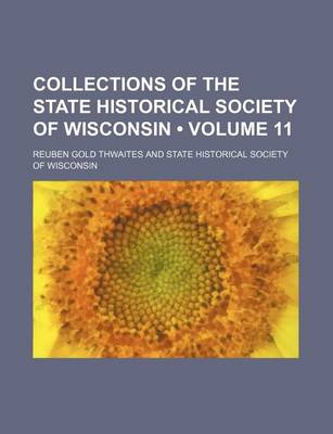 Book cover for Collections of the State Historical Society of Wisconsin (Volume 11)