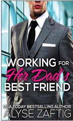 Cover of Working for Her Dad's Best Friend