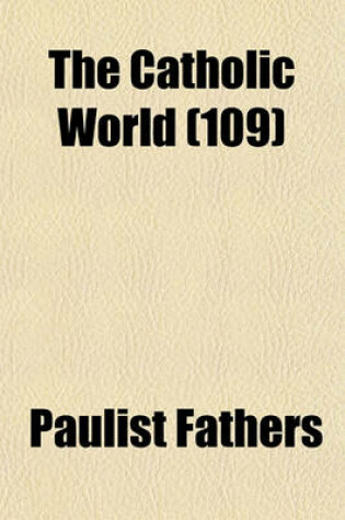 Cover of The Catholic World (109)