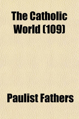 Book cover for The Catholic World (109)