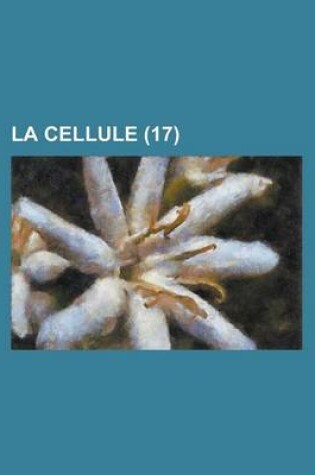 Cover of La Cellule (17 )