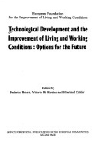 Cover of Technological Development and the Improvement of Living and Working Conditions