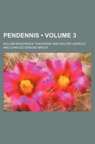 Cover of Pendennis (Volume 3)