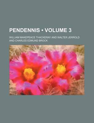 Book cover for Pendennis (Volume 3)