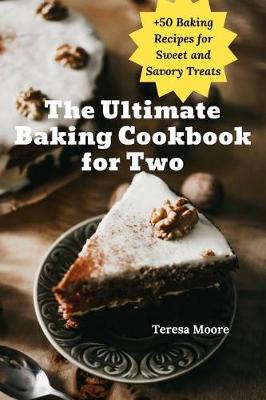 Cover of The Ultimate Baking Cookbook for Two