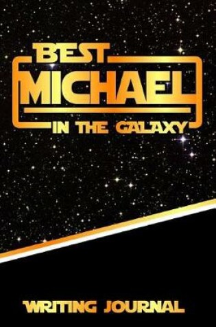 Cover of Best Michael in the Galaxy Writing Journal