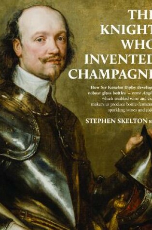 Cover of The Knight who invented Champagne