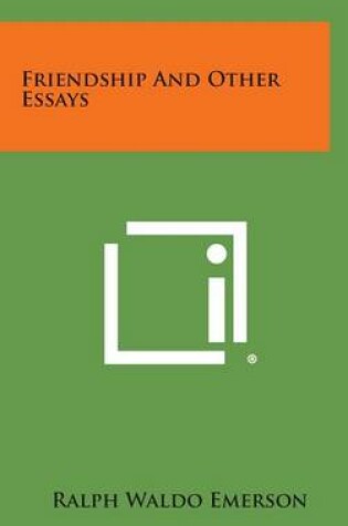 Cover of Friendship and Other Essays