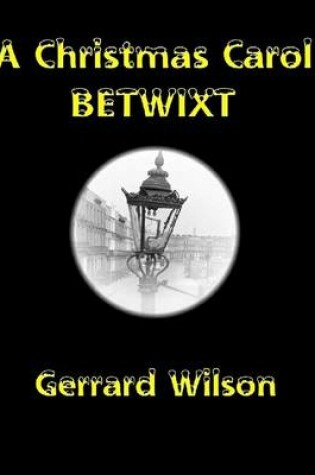 Cover of A Christmas Carol Betwixt