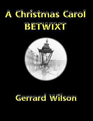 Book cover for A Christmas Carol Betwixt