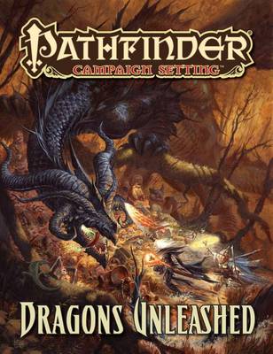 Book cover for Pathfinder Campaign Setting: Dragons Unleashed