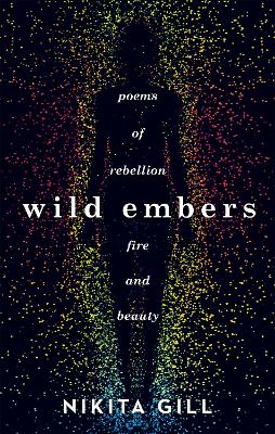 Wild Embers by Nikita Gill