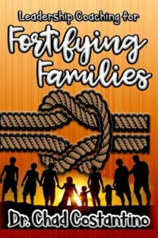 Cover of Leadership Coaching for Fortifying Families