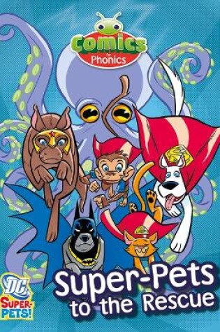 Cover of T316A Comics for Phonics Super-Pets to the RescueGreen B Set 24