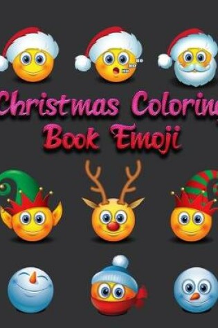 Cover of Christmas Coloring Book Emoji