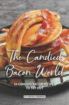 Book cover for The Candied Bacon World