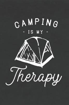 Book cover for Camping Is My Therapy
