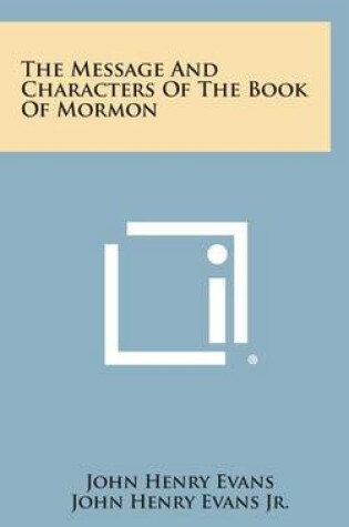 Cover of The Message and Characters of the Book of Mormon