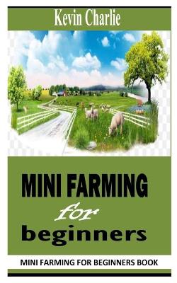 Book cover for Mini Farming for Beginners
