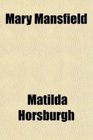 Cover of Mary Mansfield; And, Nothing to Do. Two Stories