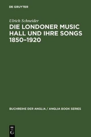 Cover of Die Londoner Music Hall und ihre Songs 1850-1920