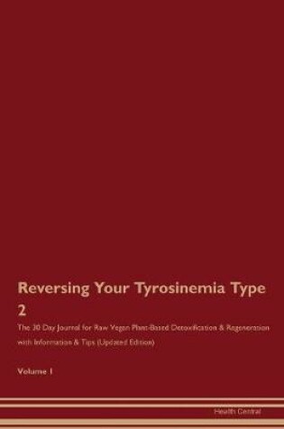 Cover of Reversing Your Tyrosinemia Type 2