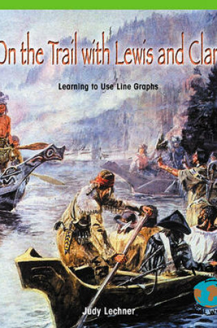 Cover of On the Trail W/Lewis & Clark