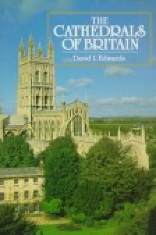 Cover of The Cathedrals of Britain