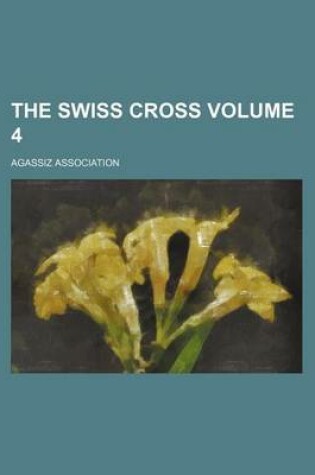 Cover of The Swiss Cross Volume 4