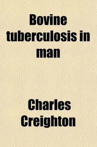 Cover of Bovine Tuberculosis in Man