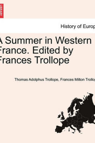 Cover of A Summer in Western France. Edited by Frances Trollope