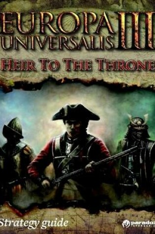 Cover of Heir to the Throne : Europa Universalis III: Strategy Guide