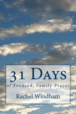 Book cover for 31 Days of Focused, Family Prayer
