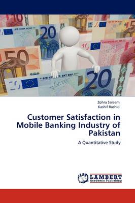 Book cover for Customer Satisfaction in Mobile Banking Industry of Pakistan