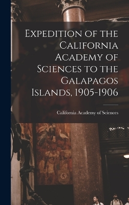 Cover of Expedition of the California Academy of Sciences to the Galapagos Islands, 1905-1906
