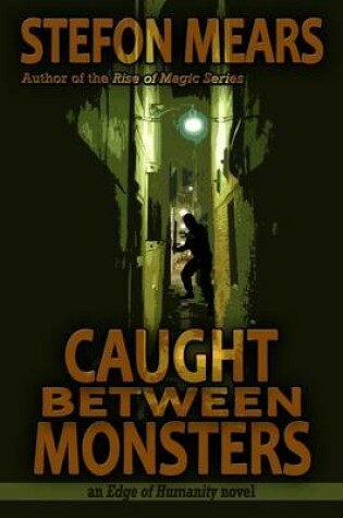 Cover of Caught Between Monsters