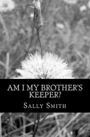 Cover of Am I My Brother's Keeper?