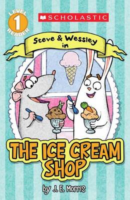 Cover of Scholastic Reader Level 1: The Ice Cream Shop