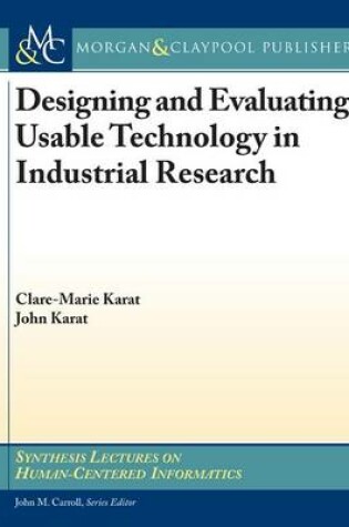 Cover of Designing and Evaluating Usable Technology in Industrial Research