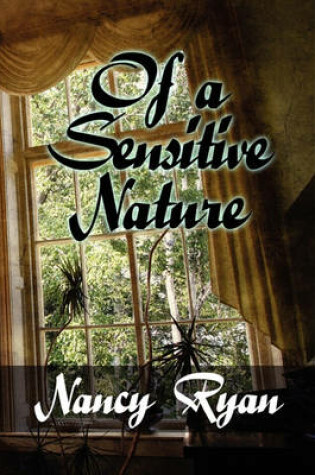 Cover of Of a Sensitive Nature