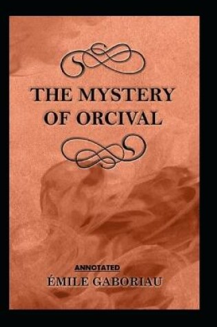 Cover of The Mystery of Orcival;illustrated