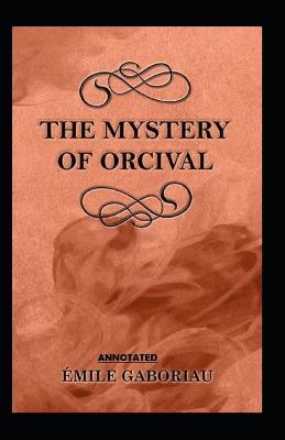 Book cover for The Mystery of Orcival;illustrated