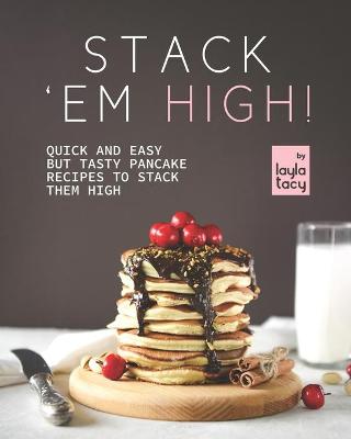 Book cover for Stack 'Em High!