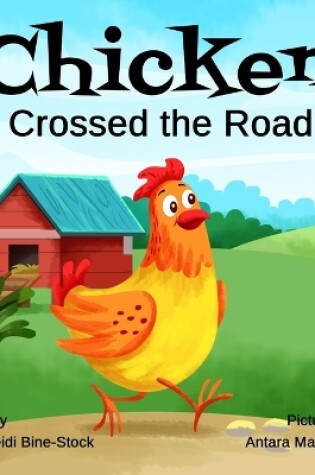 Cover of Chicken Crossed the Road